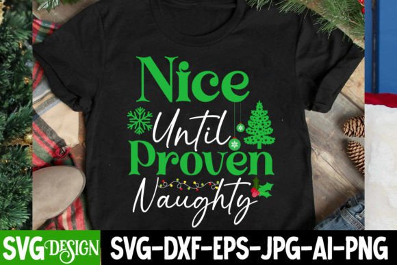 Download Nice Until Proven Naughty SVG Design - Nice until proven naughty Collection