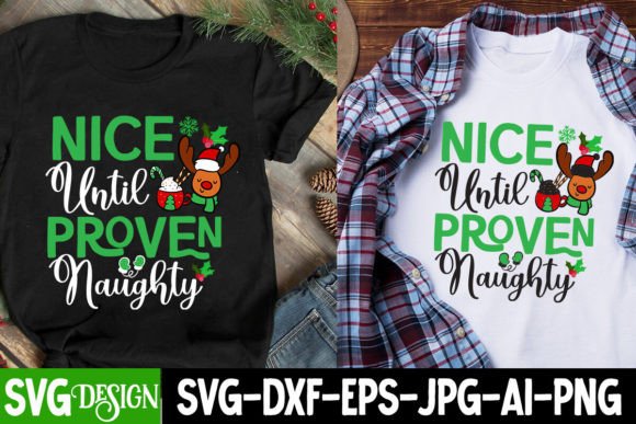 Download Nice Until Proven Naughty SVG Design - Nice until proven naughty Collection