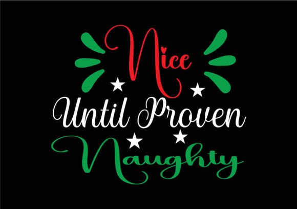 Download Nice Until Proven Naughty SVG - Nice until proven naughty Collection
