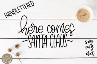 Download Here Comes Santa Claus Christmas Cut Files - Christmas cut file Collection